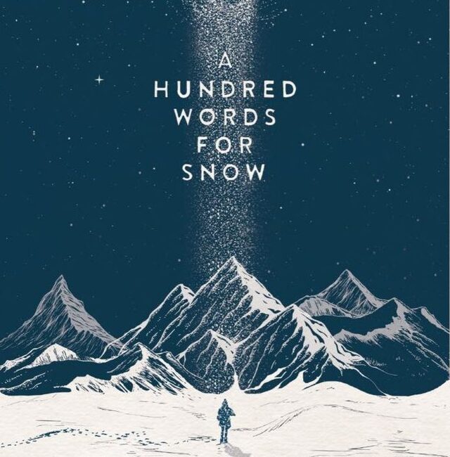 A Hundred Words For Snow